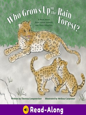 cover image of Who Grows Up in the Rain Forest?